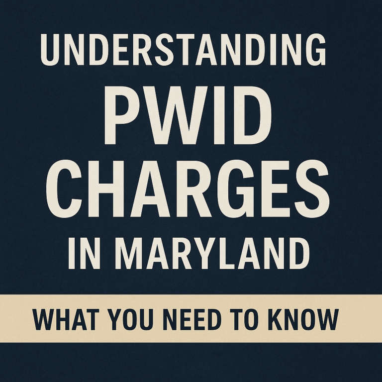 PWID Charges in Maryland: What You Need to Know