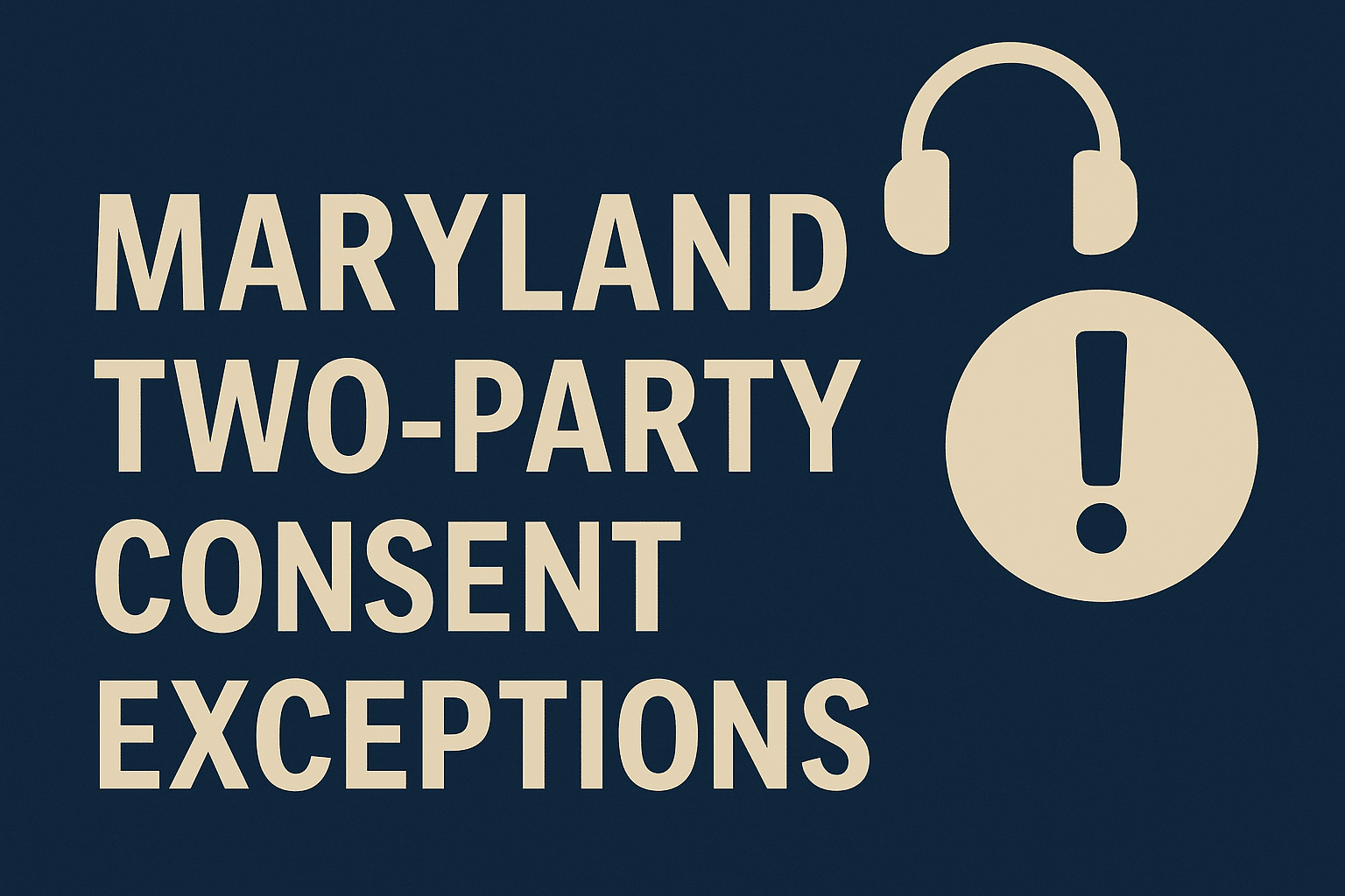 Maryland consent exceptions information graphic